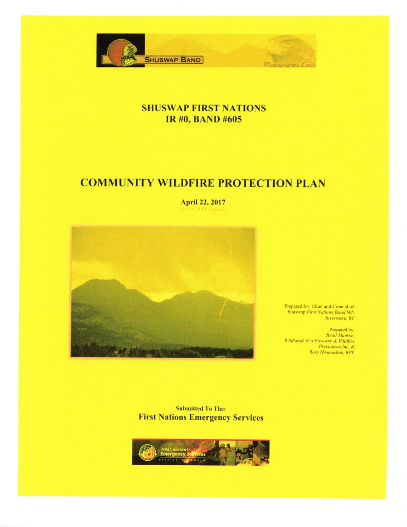 The Shuswap First Nations Community Wildfire Protection Plan by Wildlands Eco-Forestry Inc.